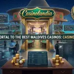 Your Portal to the Best Maldives Casinos: Casinolandia